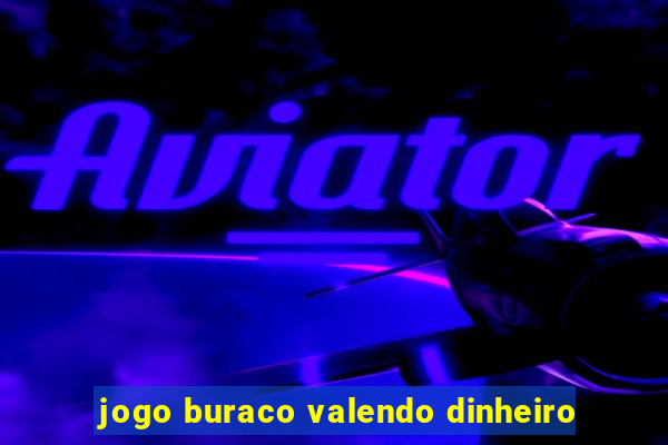 jogo buraco valendo dinheiro