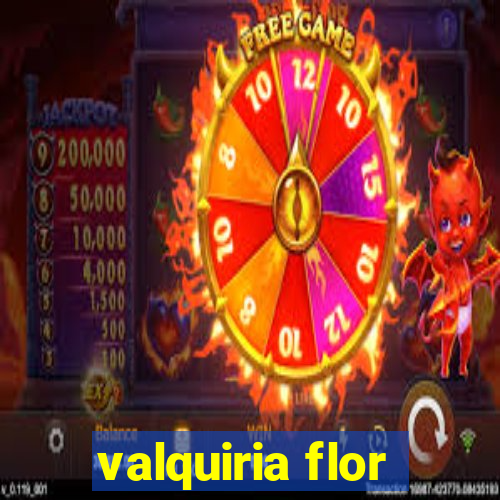 valquiria flor