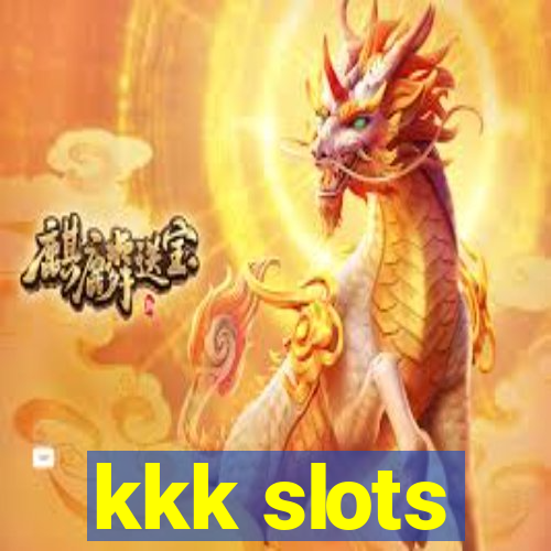 kkk slots