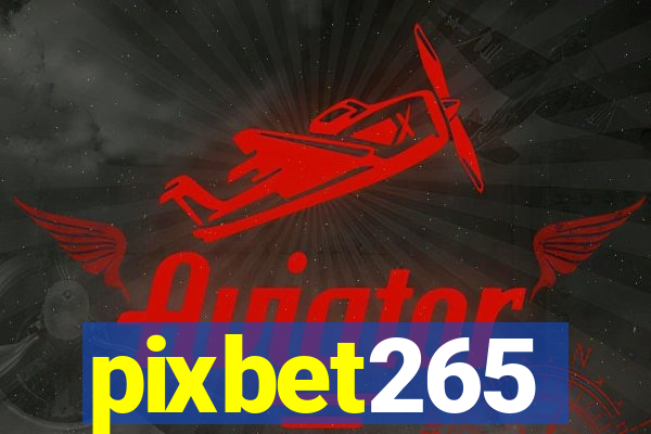 pixbet265