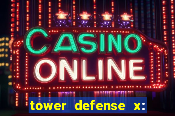 tower defense x: beta codes