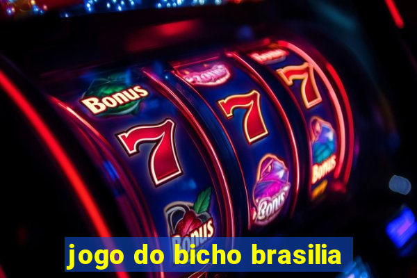 jogo do bicho brasilia