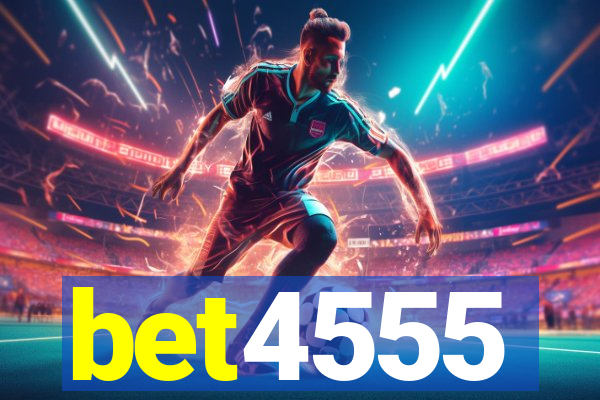 bet4555