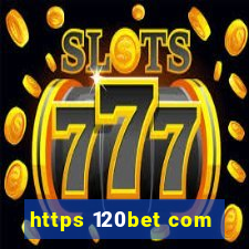 https 120bet com