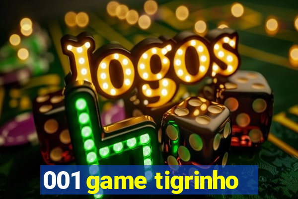 001 game tigrinho