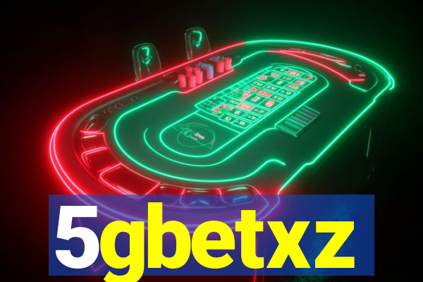 5gbetxz