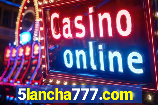 5lancha777.com