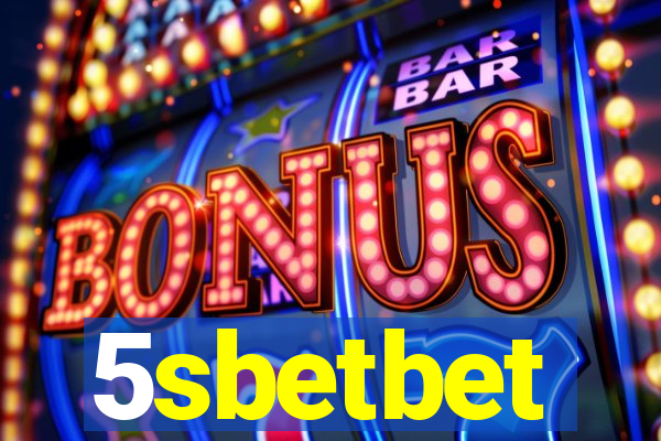 5sbetbet