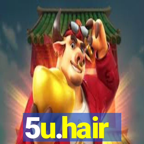 5u.hair