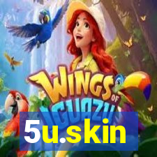 5u.skin