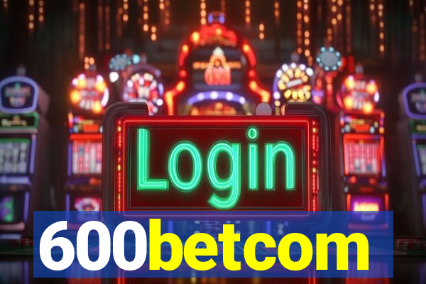 600betcom