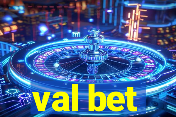 val bet