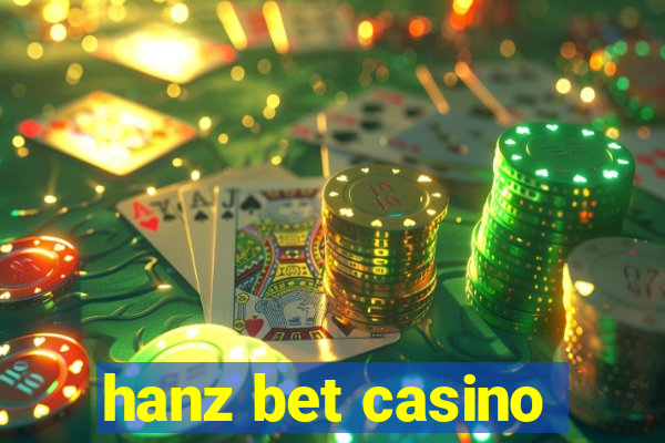 hanz bet casino