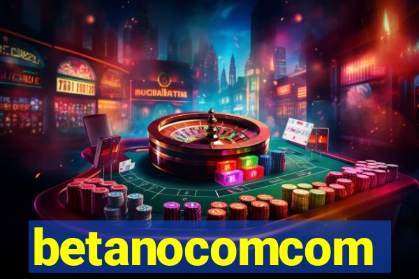 betanocomcom