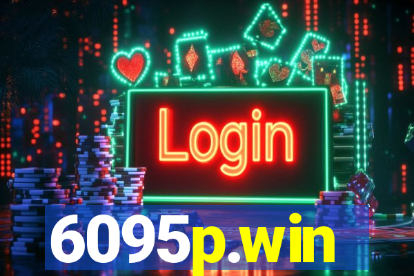 6095p.win