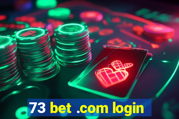 73 bet .com login