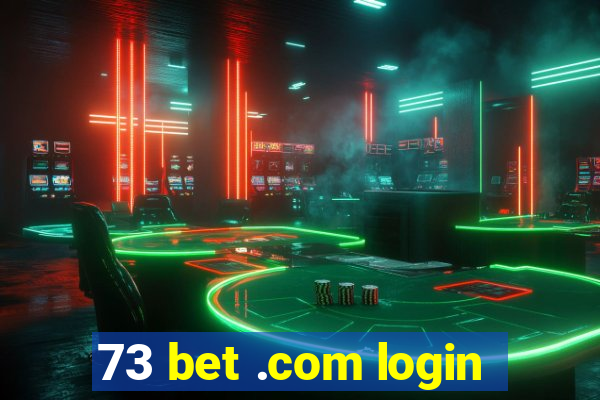 73 bet .com login