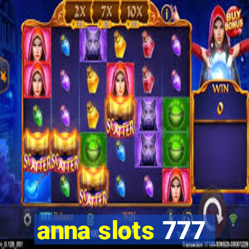 anna slots 777