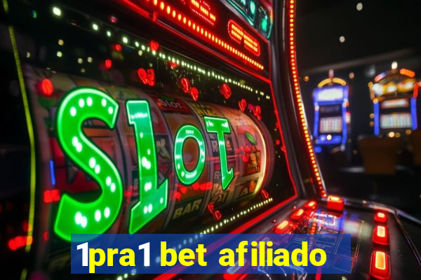 1pra1 bet afiliado