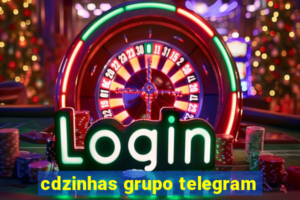 cdzinhas grupo telegram