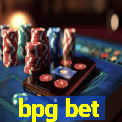 bpg bet