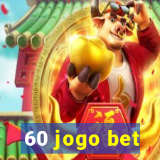 60 jogo bet