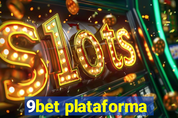 9bet plataforma