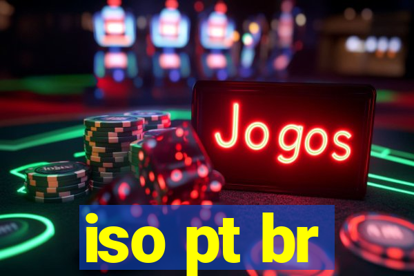 iso pt br