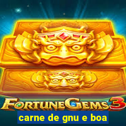 carne de gnu e boa