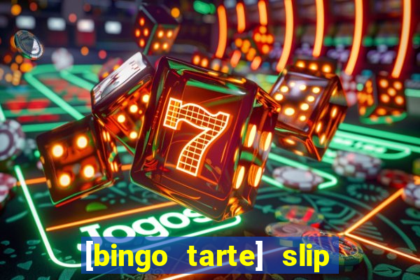 [bingo tarte] slip & stop 1988 part 1