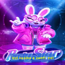 izzi casino e confiável