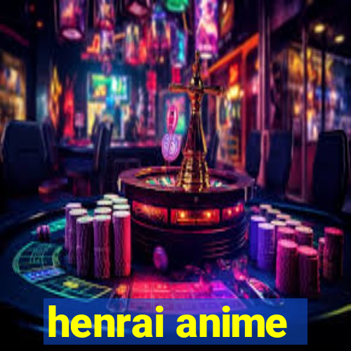 henrai anime