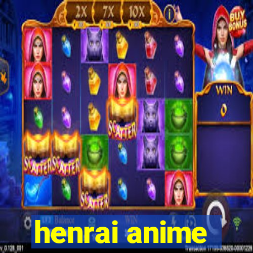 henrai anime