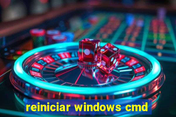 reiniciar windows cmd