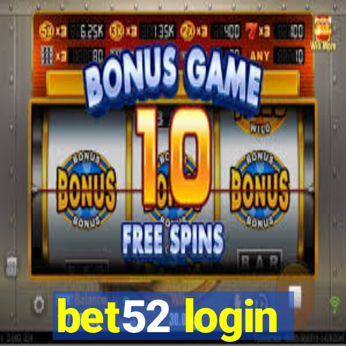 bet52 login