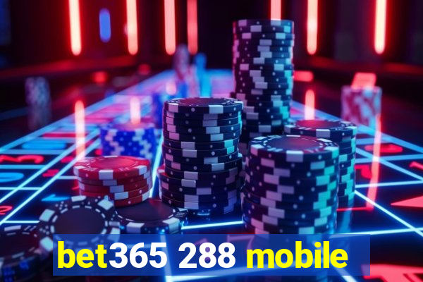 bet365 288 mobile