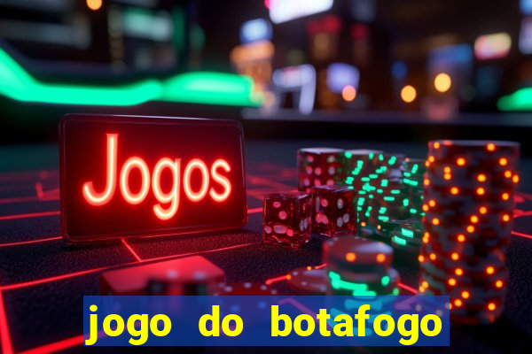 jogo do botafogo ao vivo em hd