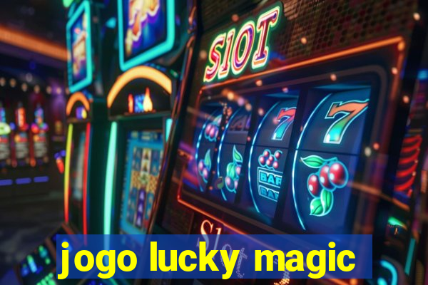 jogo lucky magic