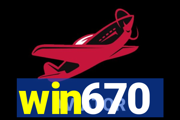 win670