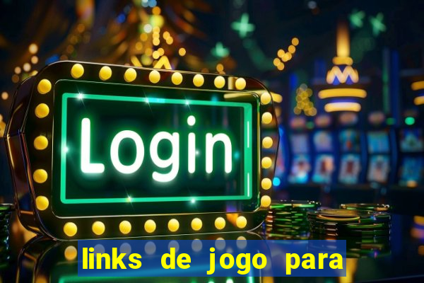 links de jogo para ganhar dinheiro