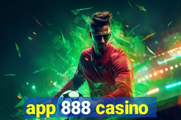 app 888 casino