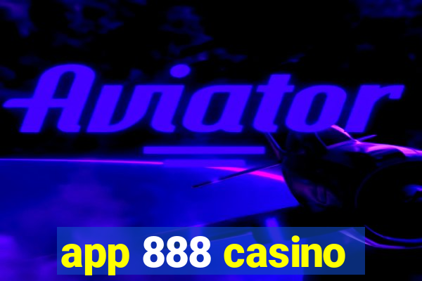 app 888 casino