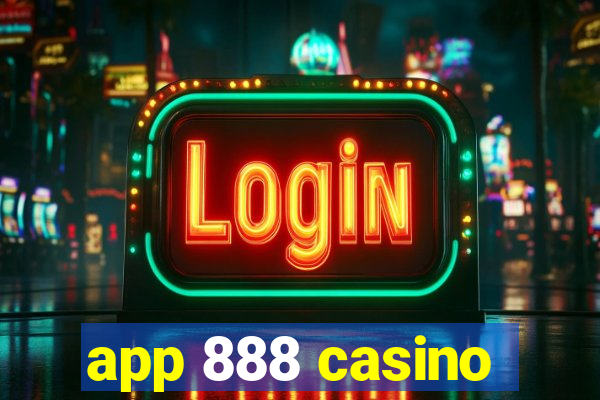 app 888 casino