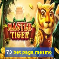 73 bet paga mesmo