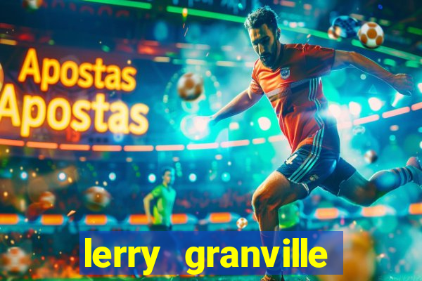 lerry granville reclame aqui