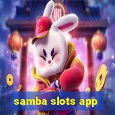 samba slots app