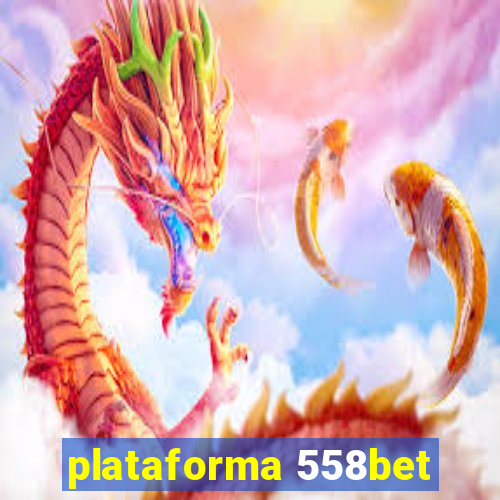 plataforma 558bet