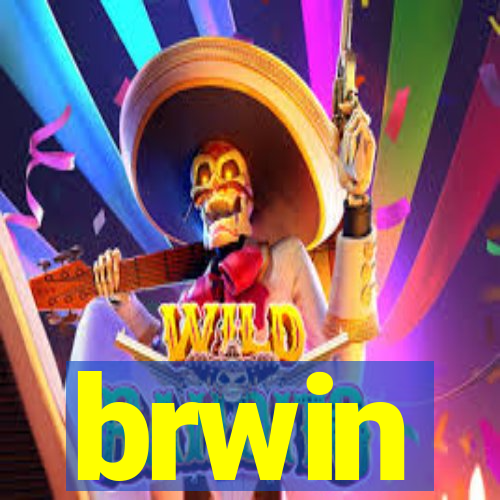 brwin