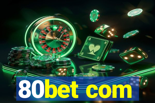 80bet com