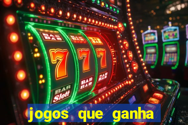 jogos que ganha dinheiro sem depositar